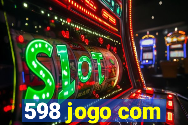 598 jogo com